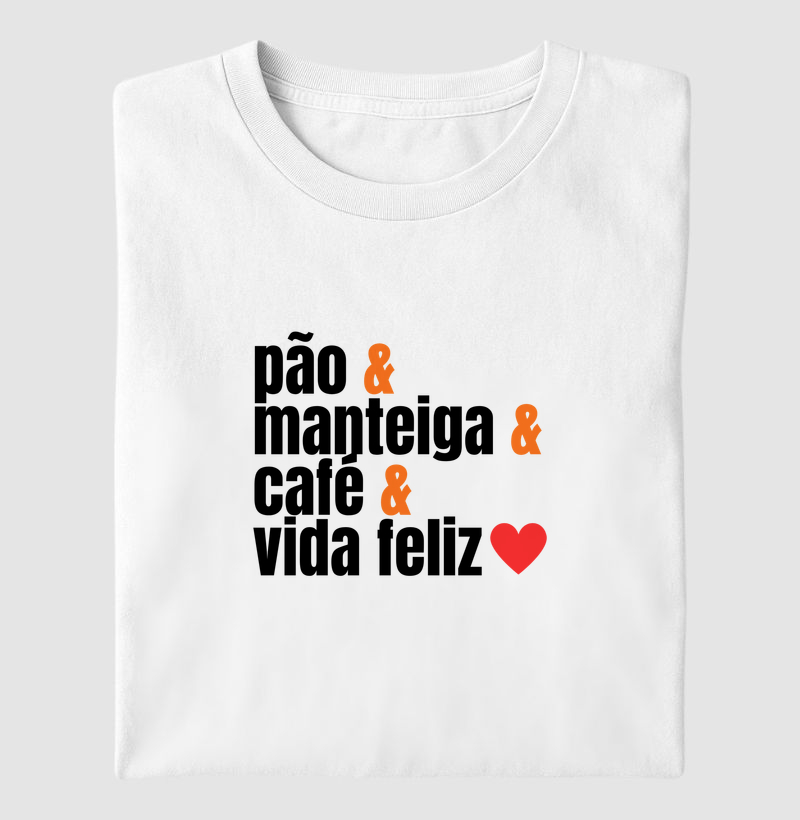 pão manteiga café e vida feliz