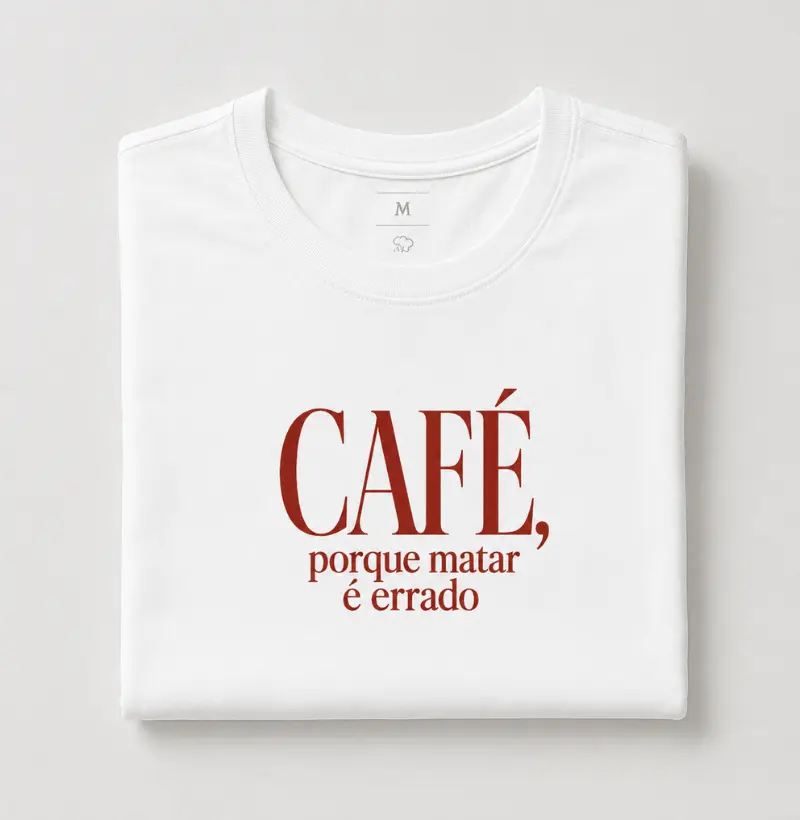 café, porque matar é errado