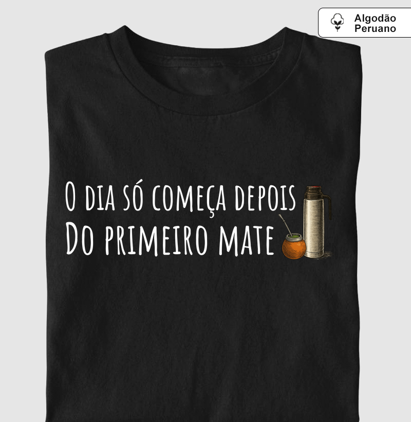 Camiseta Primeiro Mate (premium)