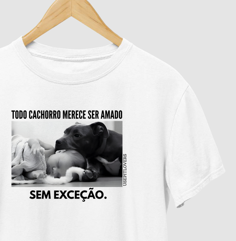 TODO CACHORRO MERECE SER AMADO - SEM EXEÇÃO.