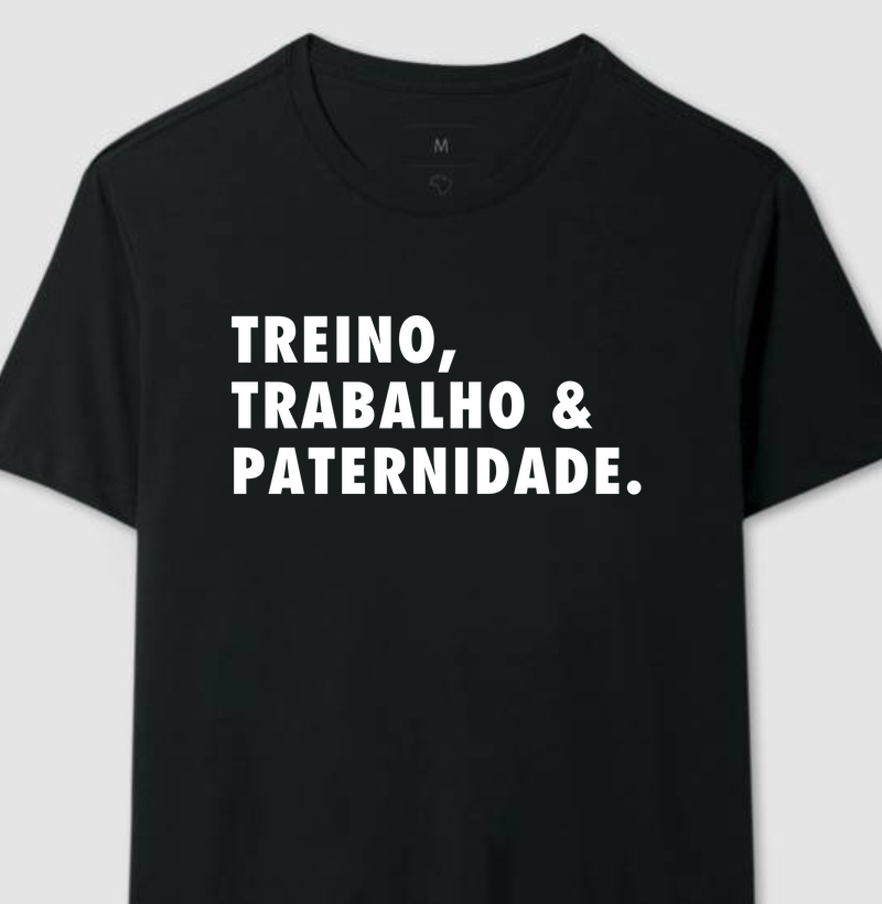 TREINO. TRABALHO. PATERNIDADE.