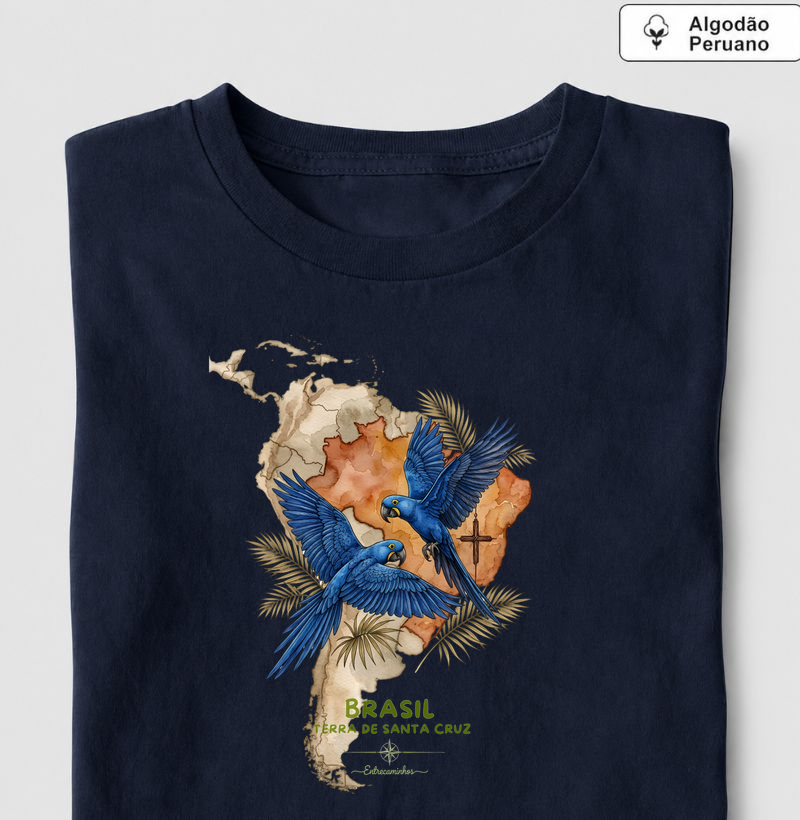 Araras-Azuis - Brasil Terra de Santa Cruz - Fé, História e Natureza - Camiseta Algodão Peruano