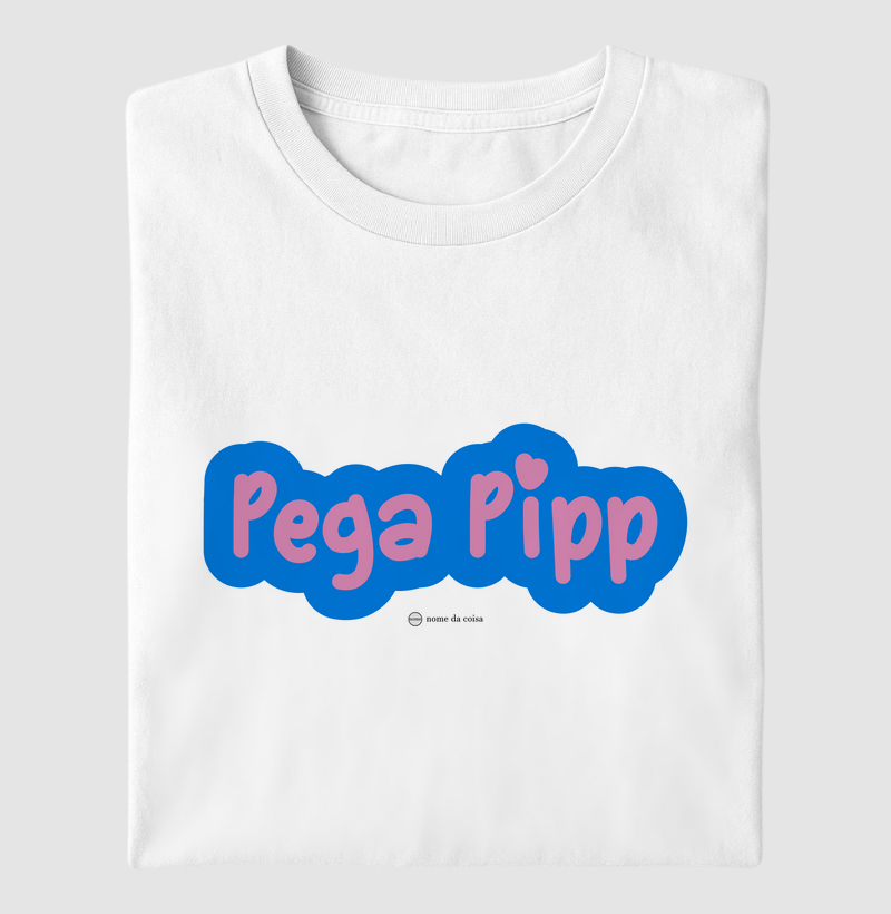 Pega Pipp - Nome da Coisa