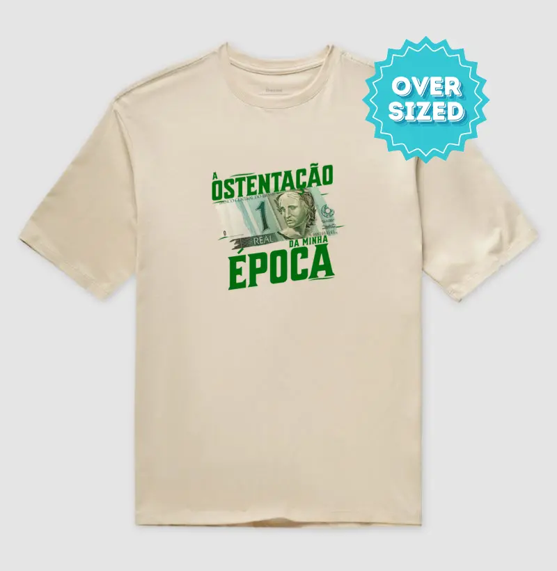 A Ostentação da Minha Época (Nota de 1 Real) | Oversized