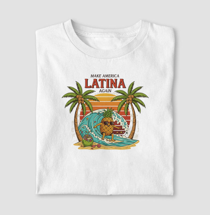Make America Latina Again