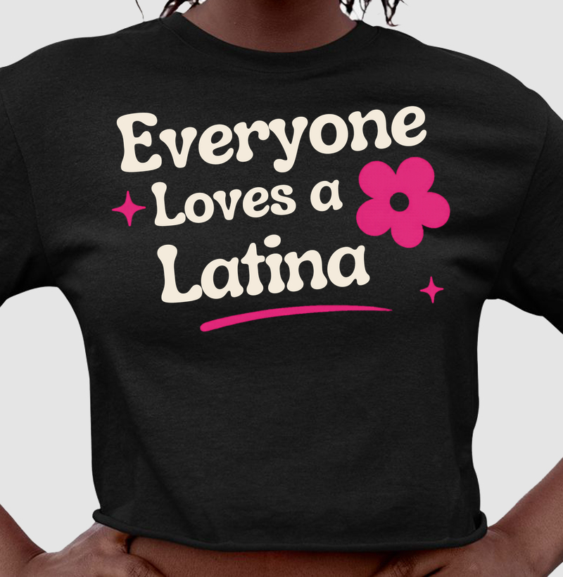 Everyone loves a latina