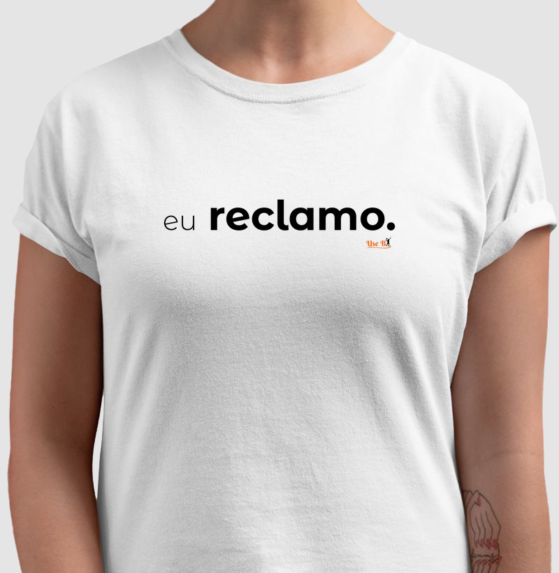 Eu Reclamo –> Usar em dupla