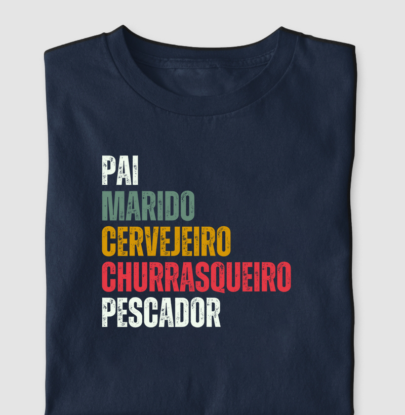 Marido, Pai, Cervejeiro, Churrasqueiro, Pescador