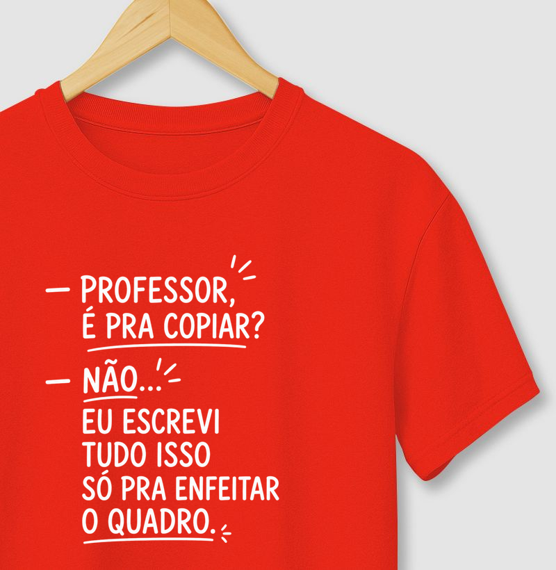 Camiseta Unissex Algodão Você Só Dá Aula Por Hobby 