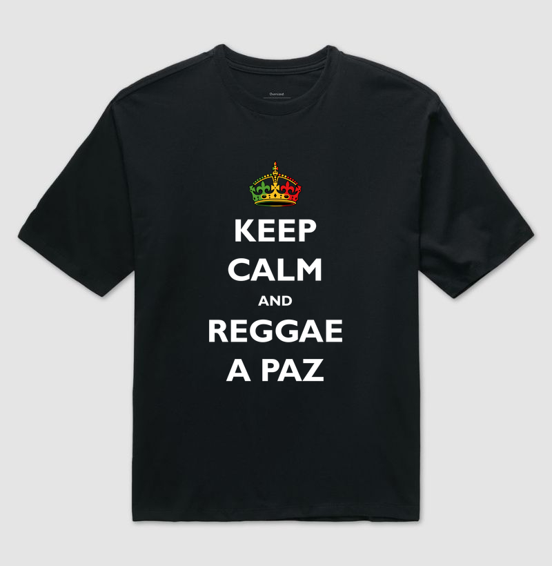 Keep Calm and Reggae a Paz