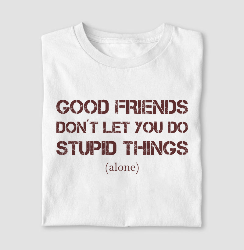T-shirt Stupid Things