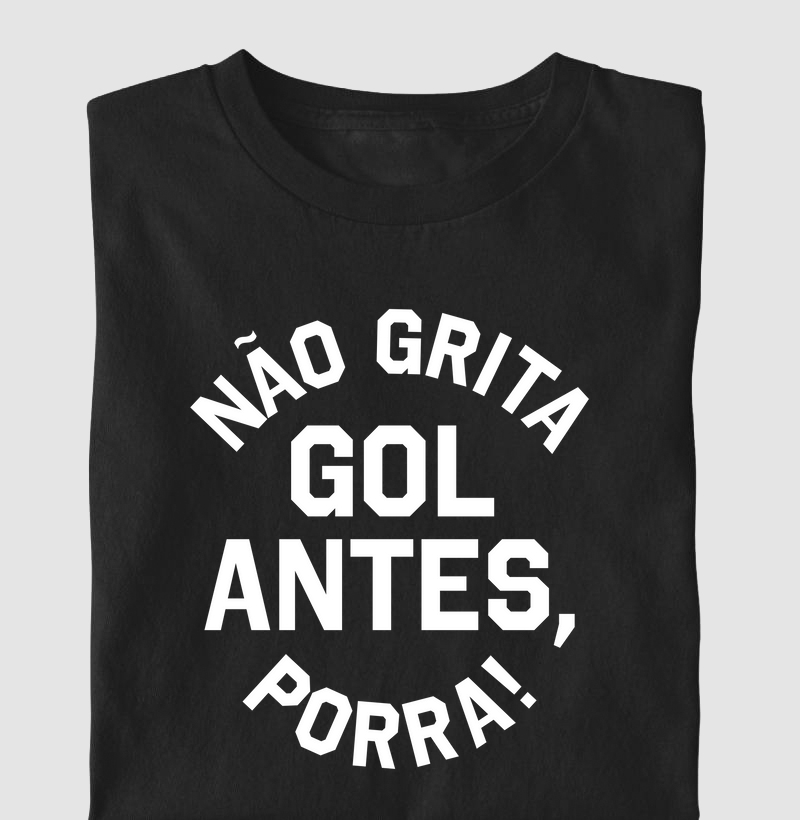 Não Grita Gol antes, Porra!