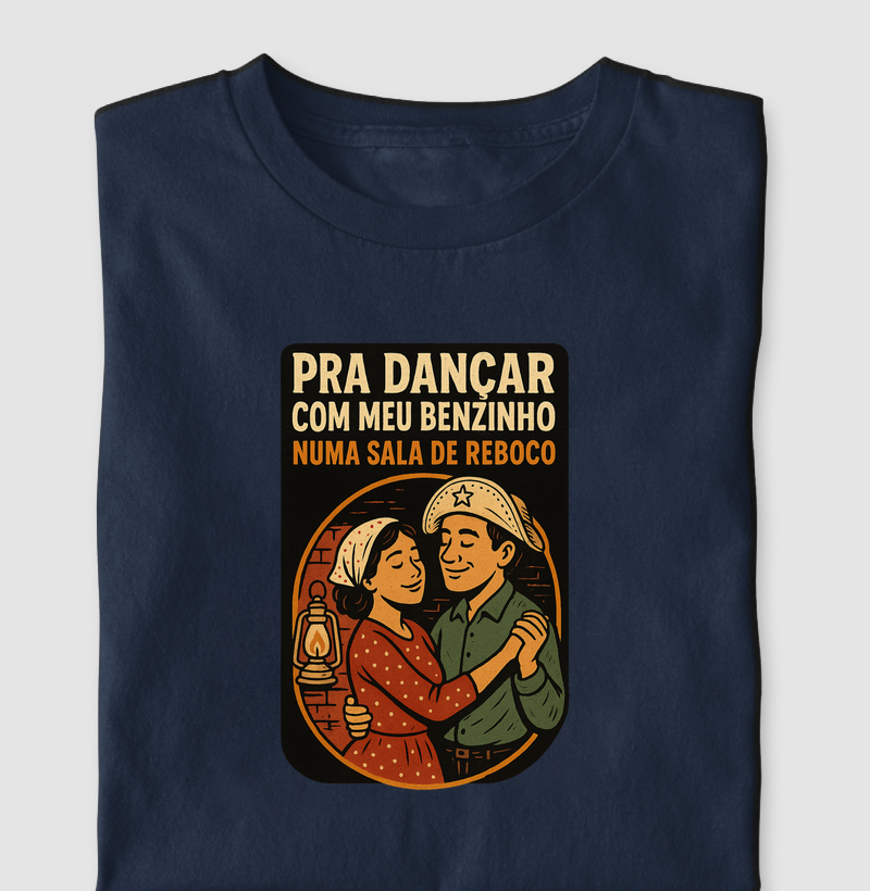 Pra dançar com meu benzinho numa sala de reboco