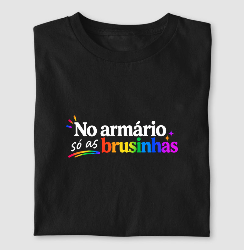 No Armário Só as Brusinhas
