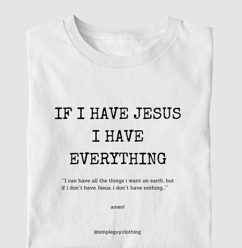 If I have Jesus, I have everything