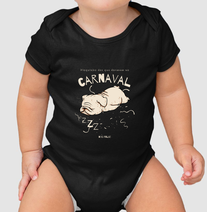 Body Infantil Dog Pulse - Bloquinho dos que dormem no Carnaval