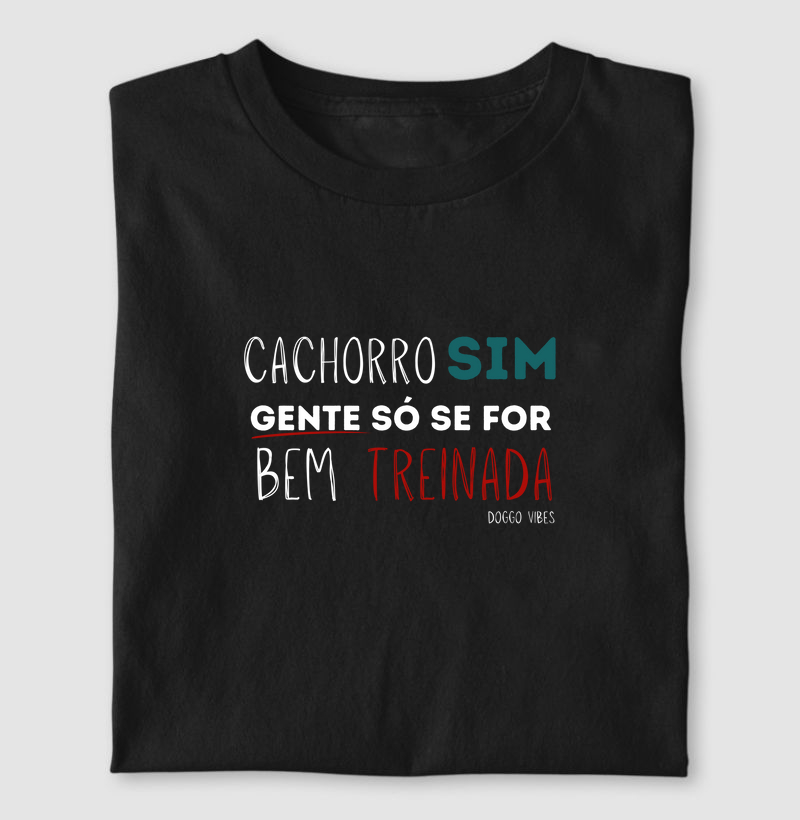 Cachorro sim. Gente só se for muito bem treinada