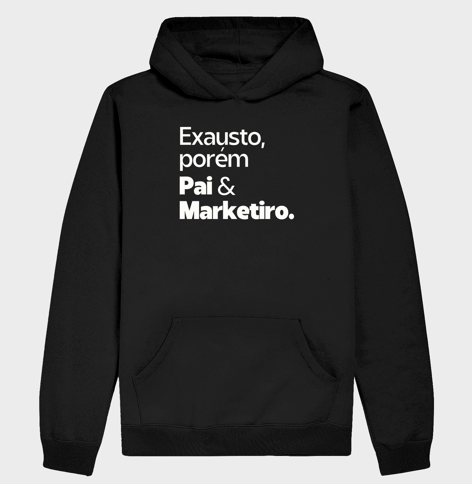 Exausto, porém Pai e Marketeiro