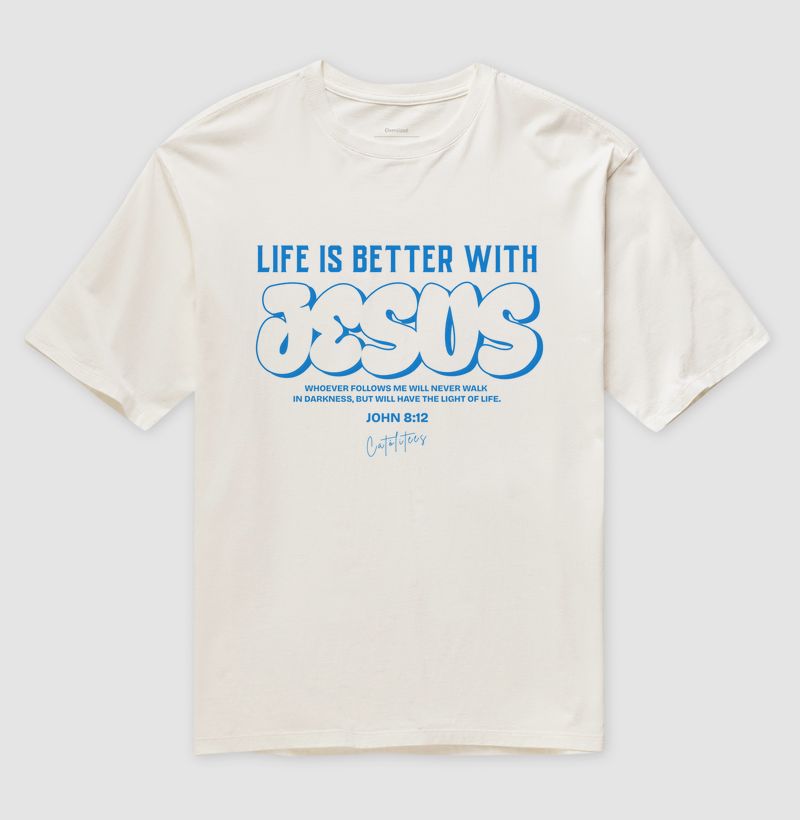 Life is better (Oversized)