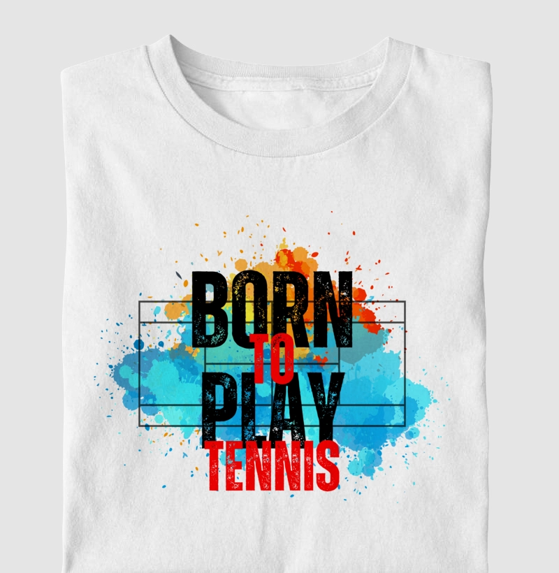 Born To Play Tennis