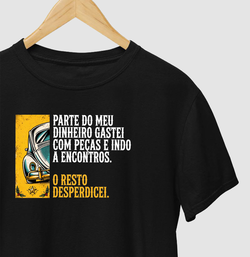 Fusca Parte Do Meu Dinheiro Gastei Com Peças - Frase Engraçada VW