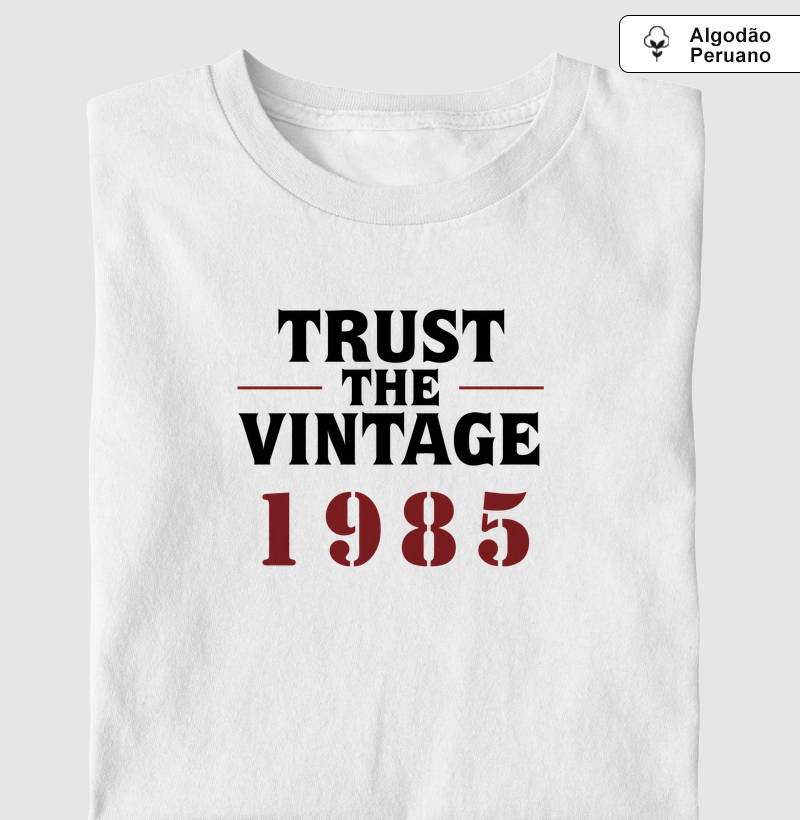 Trust the Vintage