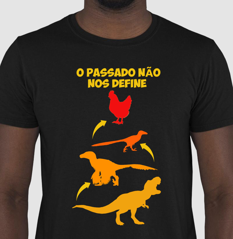 Camisa Algodão Estampada O Passado Não Nos Define Premium Dinoloco