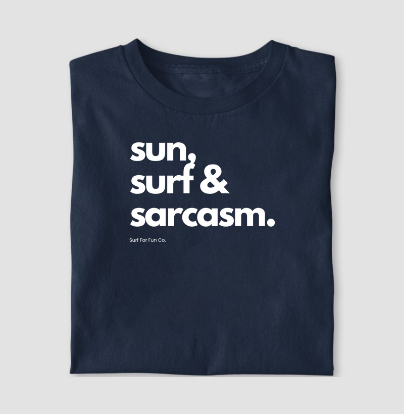 Sun, Surf & Sarcasm | Surf For Fun Wear