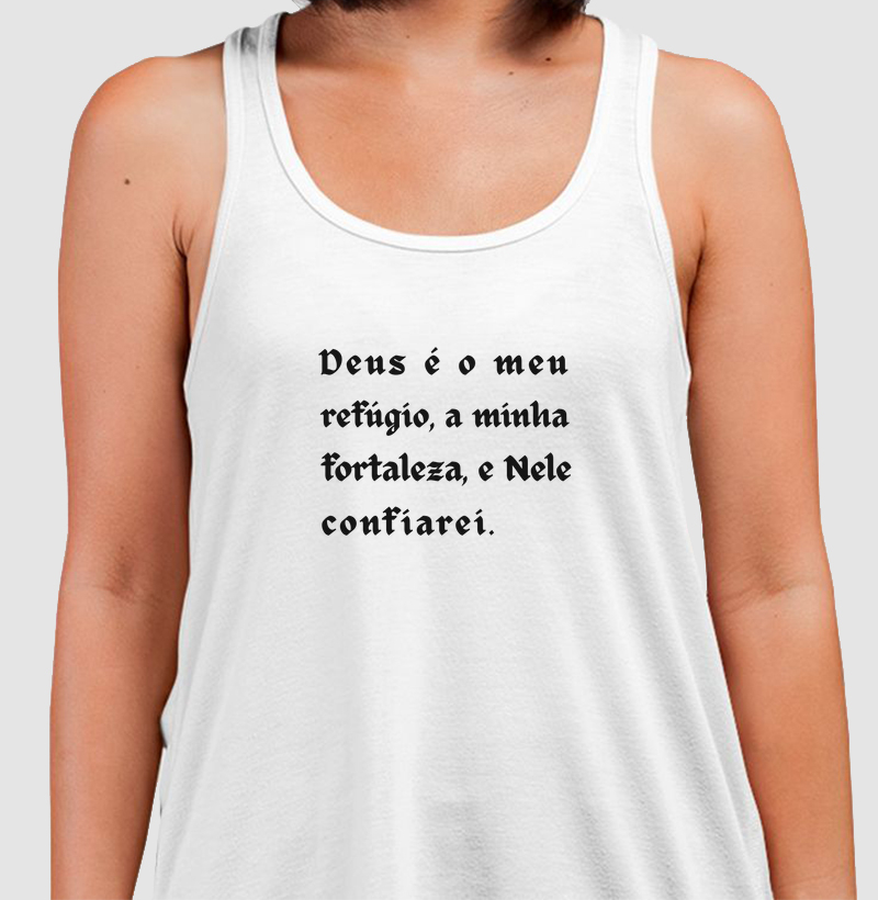 Camiseta Regata Personalizada Deus é o meu refúgio, a minha fortaleza, e Nele confiarei.