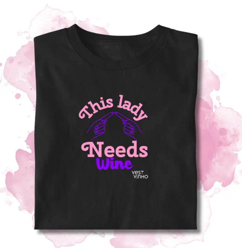 THIS LADY NEEDS WINE