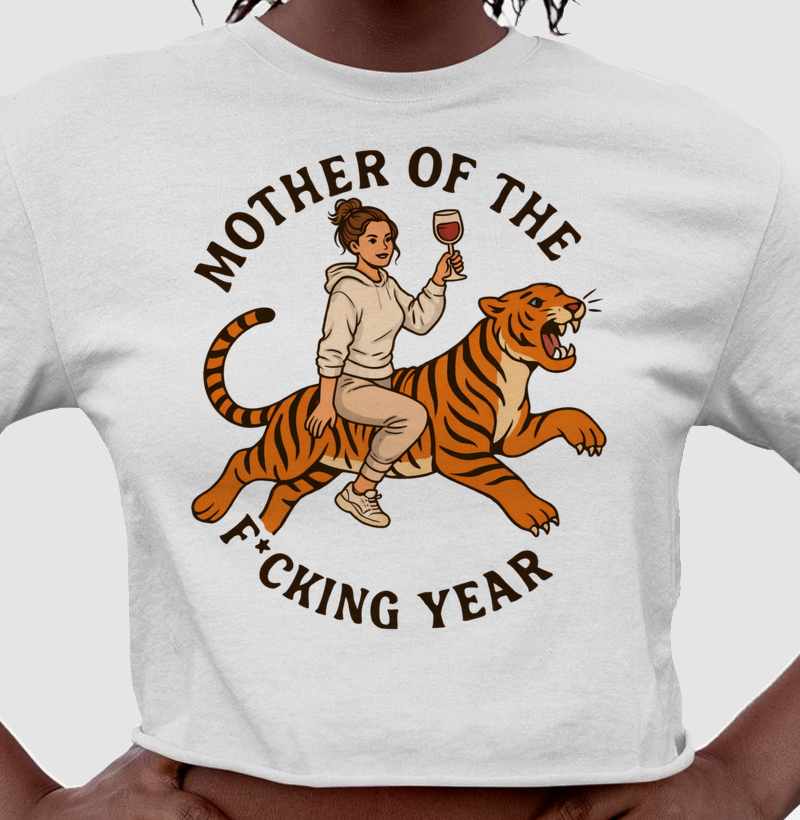 Mother of the Fucking Year
