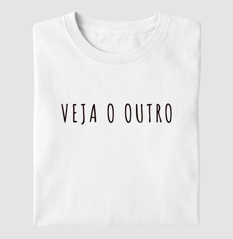 Veja o Outro - Camiseta