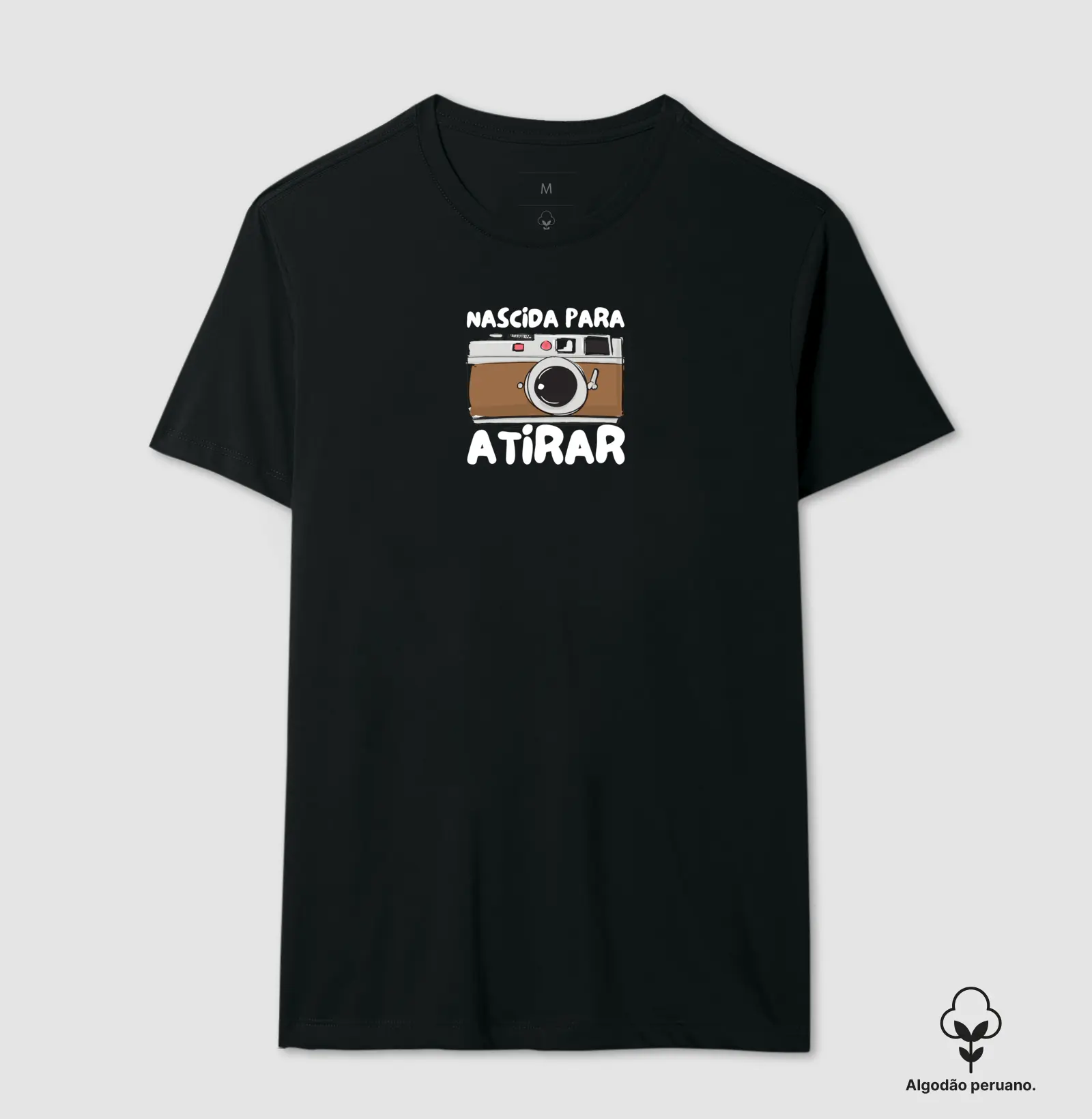Camiseta Premium algodão Peruano, nascida para atirar