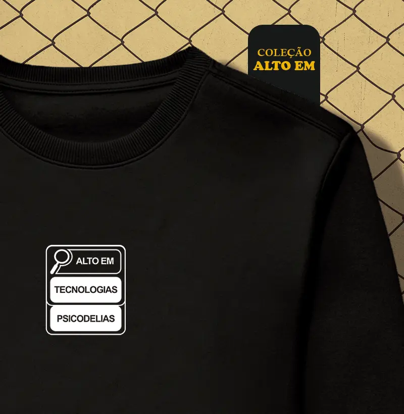 ALTO EM tecnologias/psicodelias