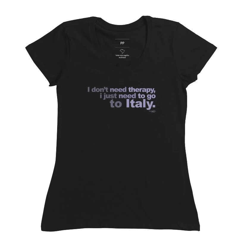 I just need to go to Italy