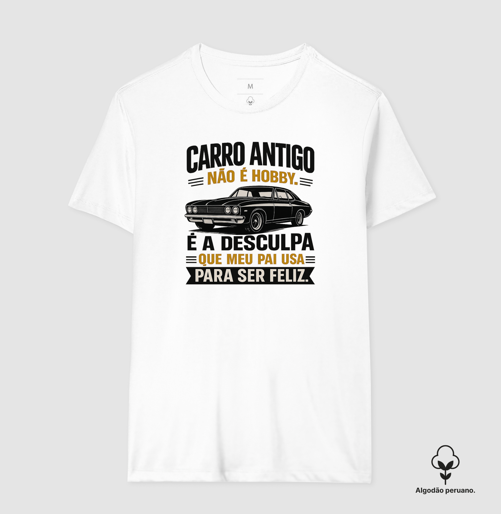 Pai carro antigo não é hobby