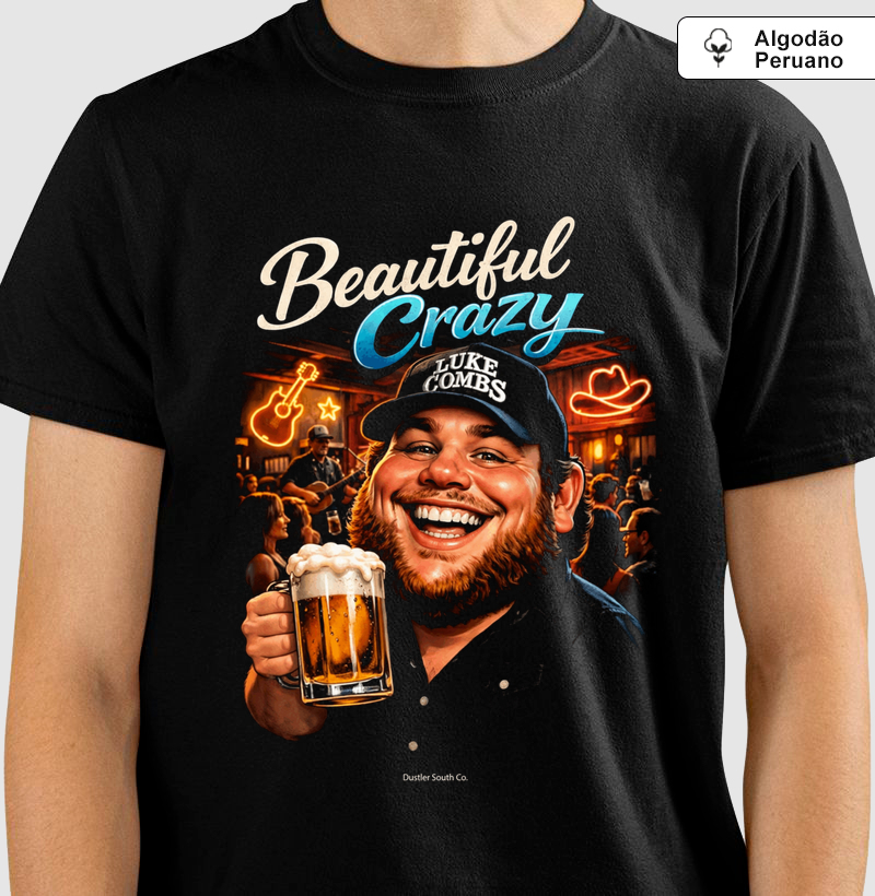 Camiseta Country Beautiful Crazy Luke Combs Dustler South Co. Algodão Peruano Premium