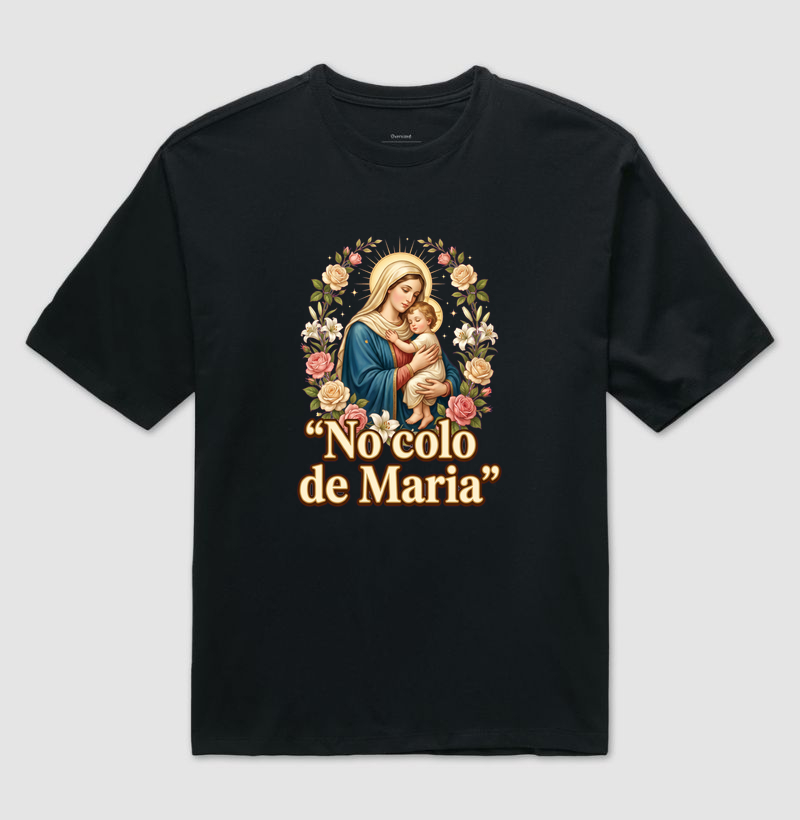 No Colo de Maria - Camiseta Oversized