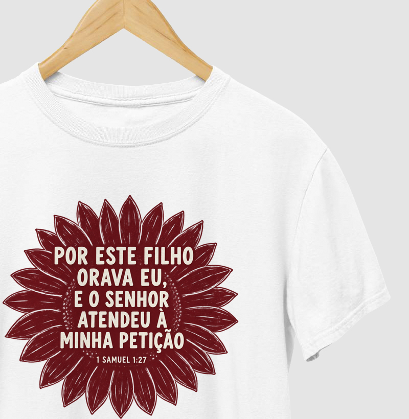 Por Este Filho Orava Eu — 1 Samuel 1:27 - Camiseta