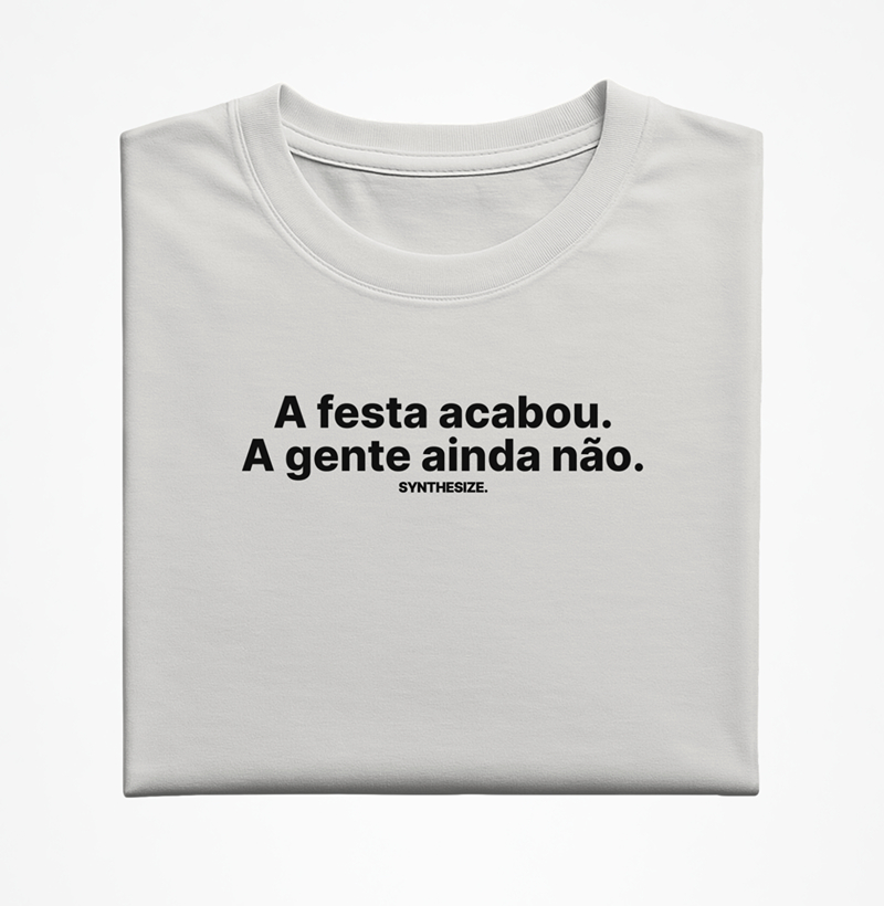 A FESTA ACABOU...