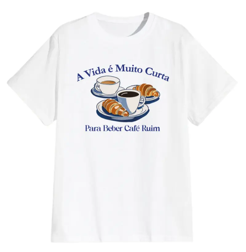 A vida é muito curta para beber café ruim