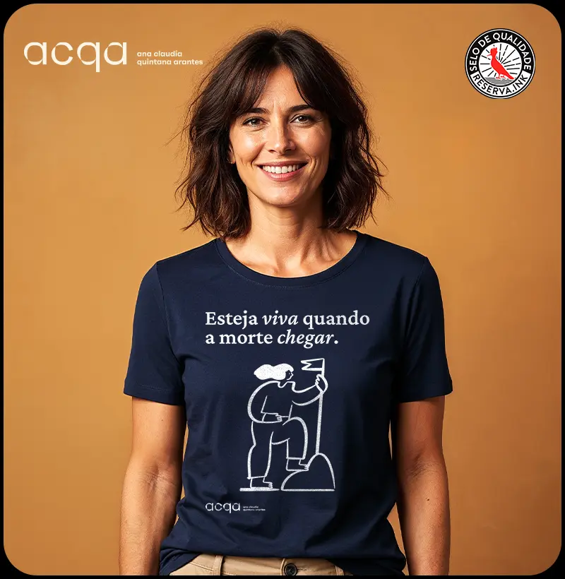 Esteja viva quando a morte chegar - ACQA