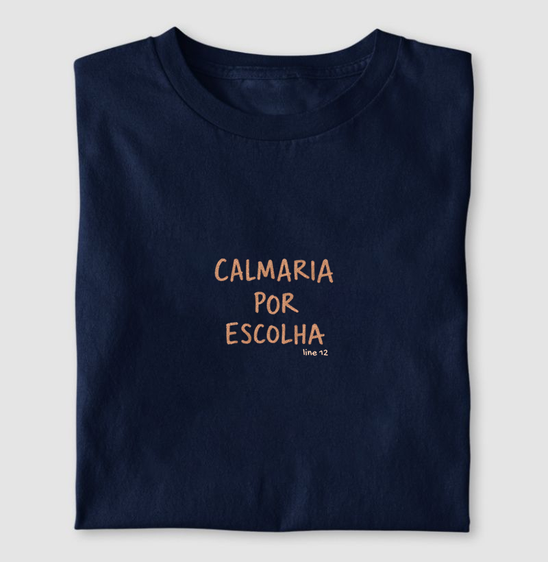CALMARIA POR ESCOLHA