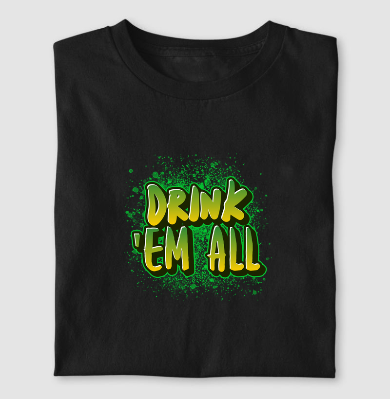 Drink 'Em All