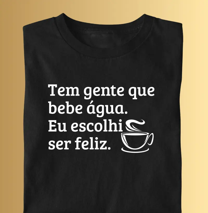 Eu escolhi ser feliz