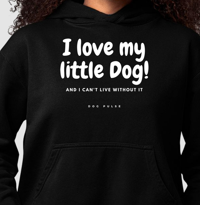 Hoodie Moletom Dog Pulse Pawsitivity Collection – I Love My Little Dog
