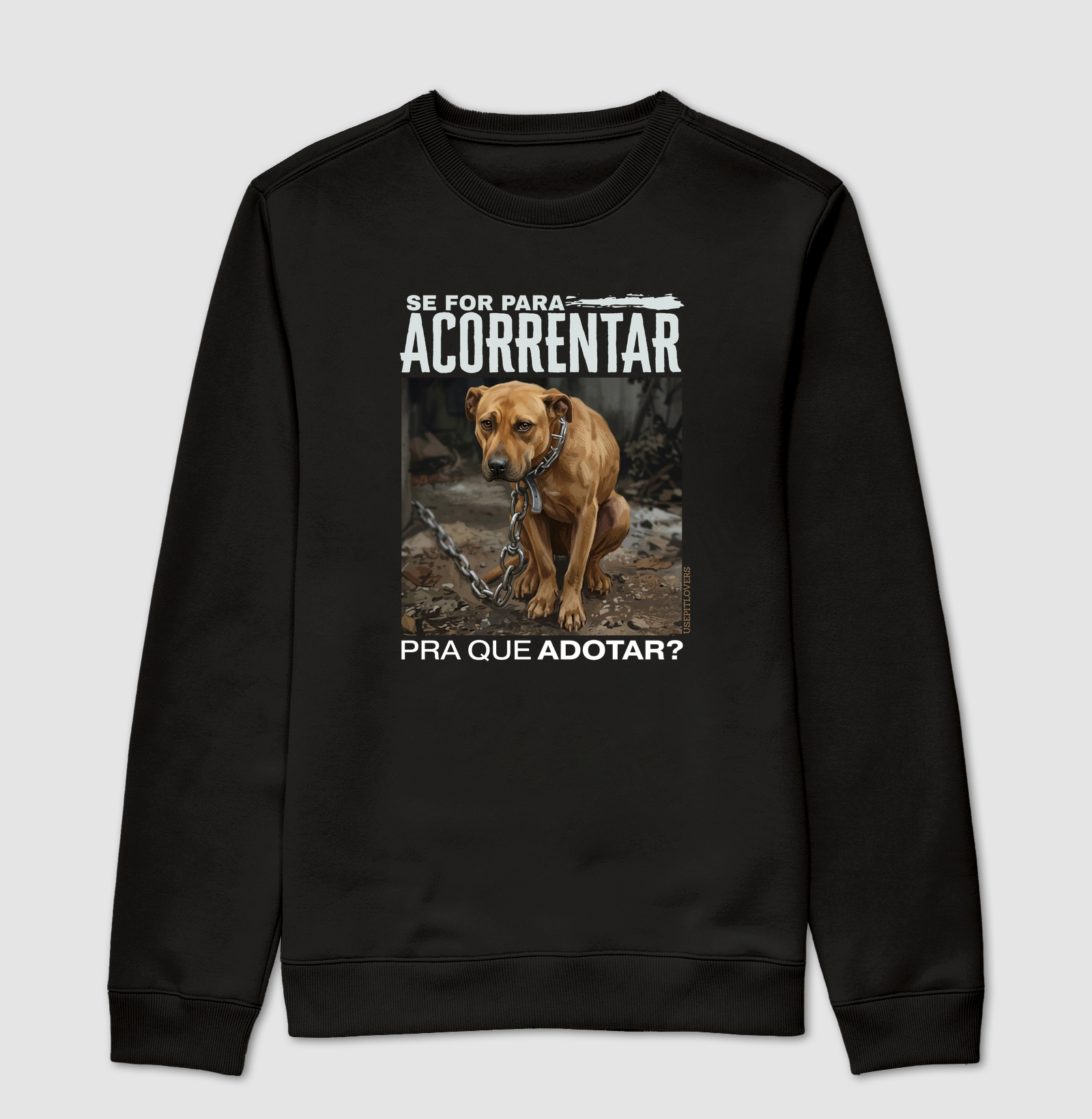 SE FOR PARA ACORRENTAR PRA QUE ADOTAR?