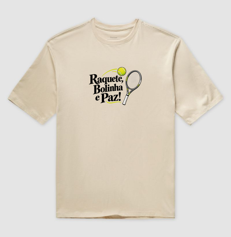 Raquete, Bolinha e Paz! - Camiseta Oversized