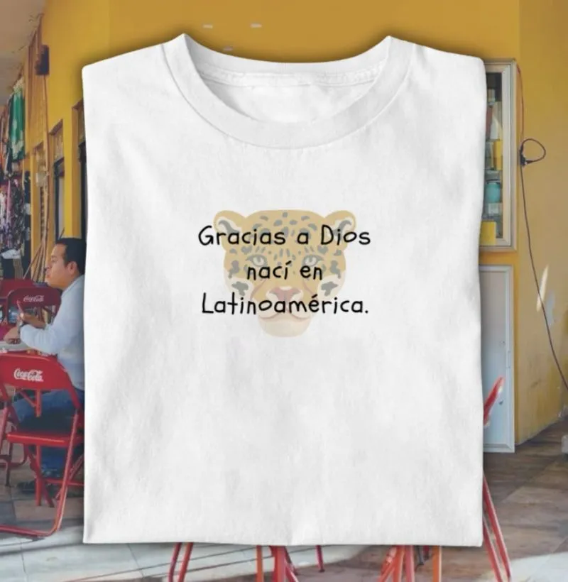 Gracias a Dios nací en Latinoamérica