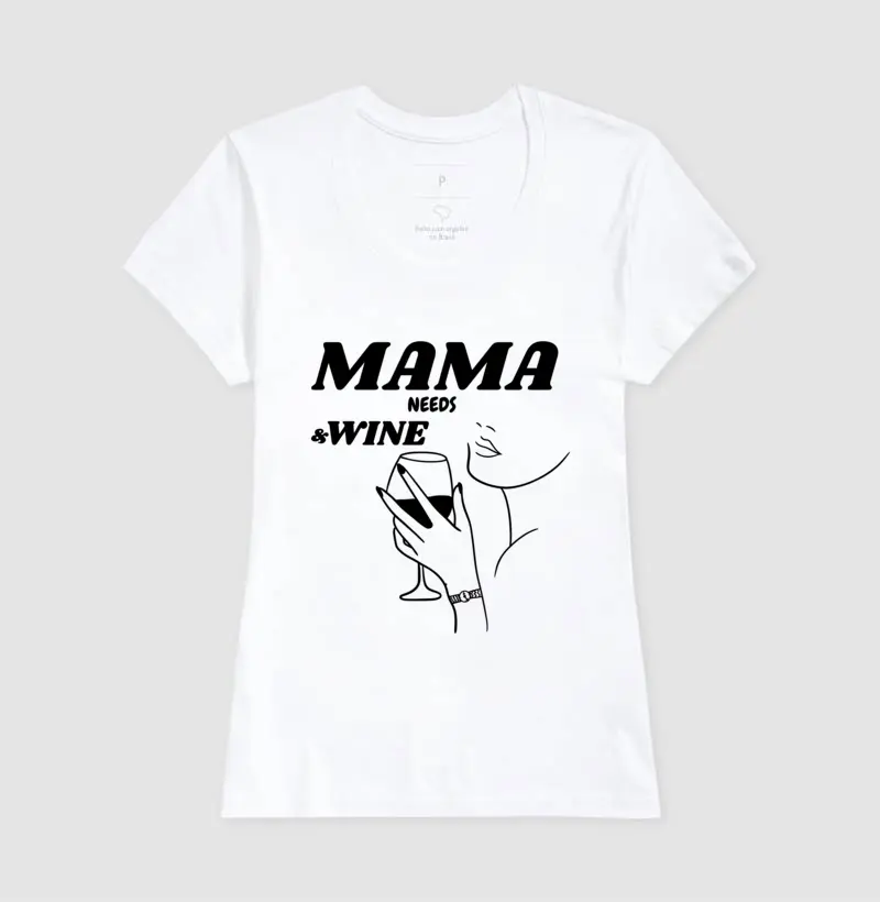 Camiseta Feminina Mama needs wine